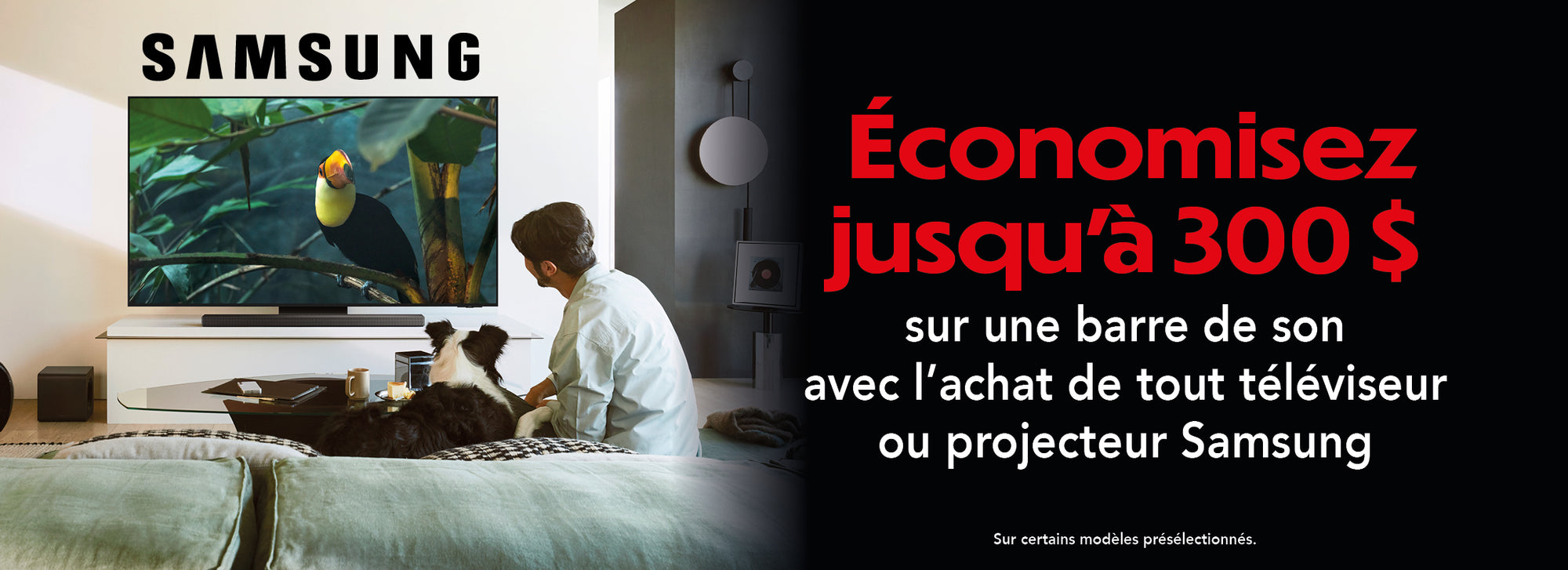 Bannière économisez jusqu'à 300$ avec Samsung