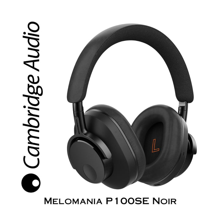 Cambridge Audio Melomania P100 SE | Casque d'écoute sans fil Bluetooth