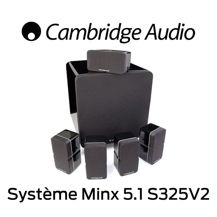 Cambridge Audio Système Minx 5.1 S325V2 : 5 x Min 21, 1 X Sub X200, 1 centre