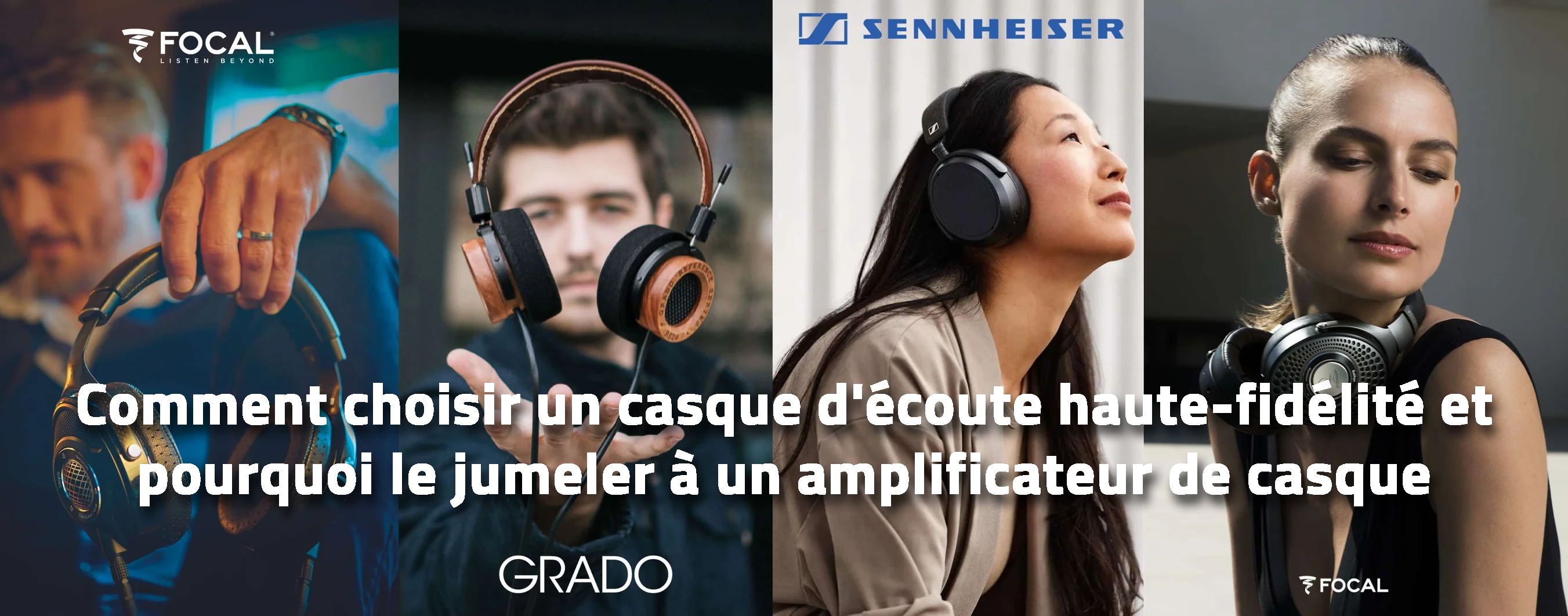 Comment choisir un casque d'écoute haute-fidélité et pourquoi le jumeler à un amplificateur de casque