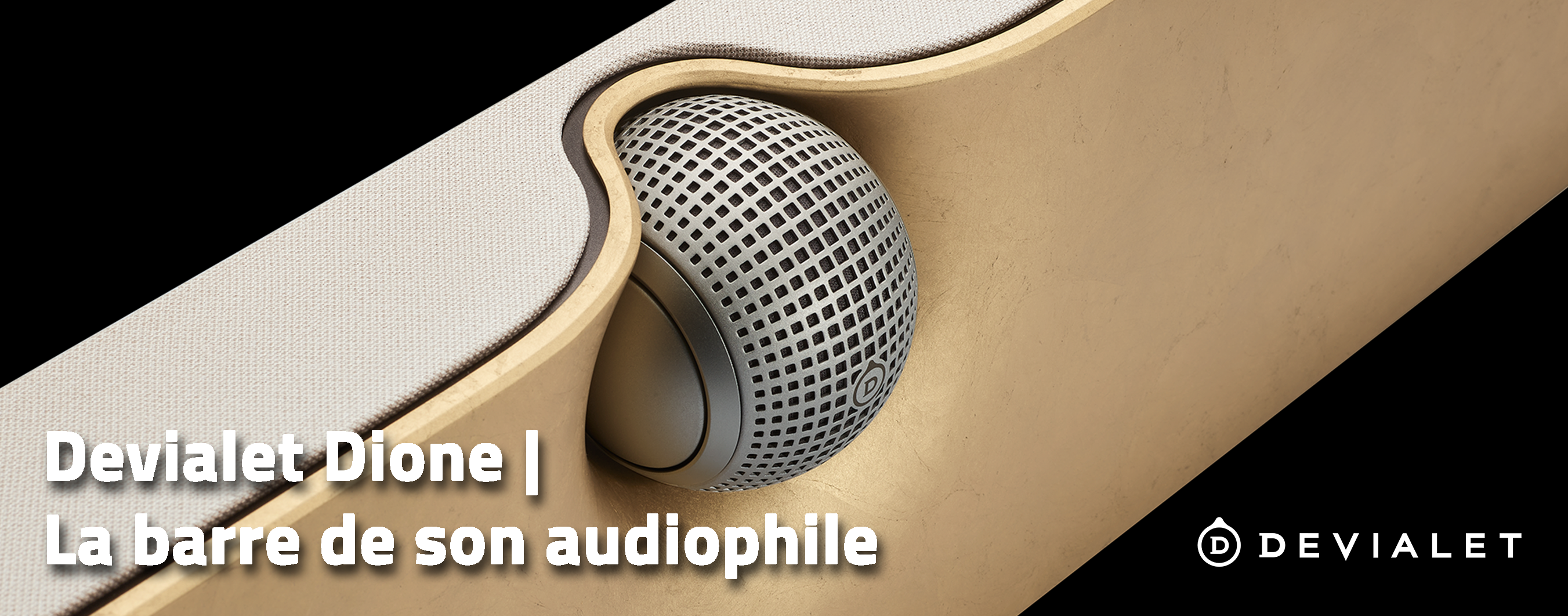 Devialet Dione | La barre de son sans caisson qui s’impose comme une référence.
