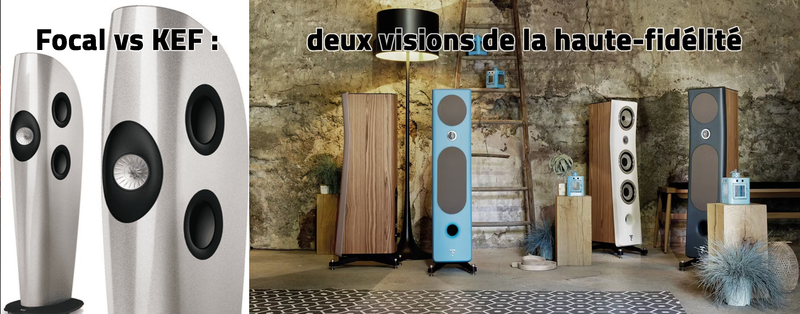 Focal vs KEF : deux visions de la haute-fidélité