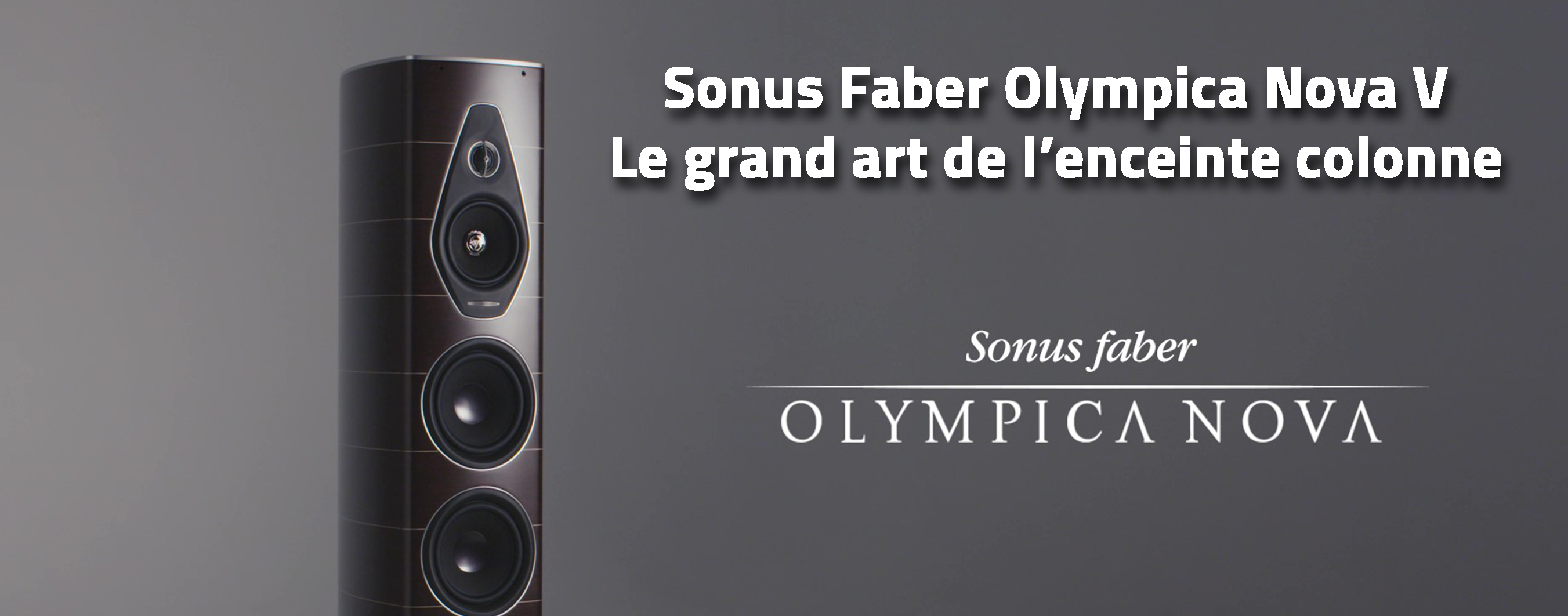 Sonus Faber Olympica Nova V — Le grand art de l’enceinte colonne