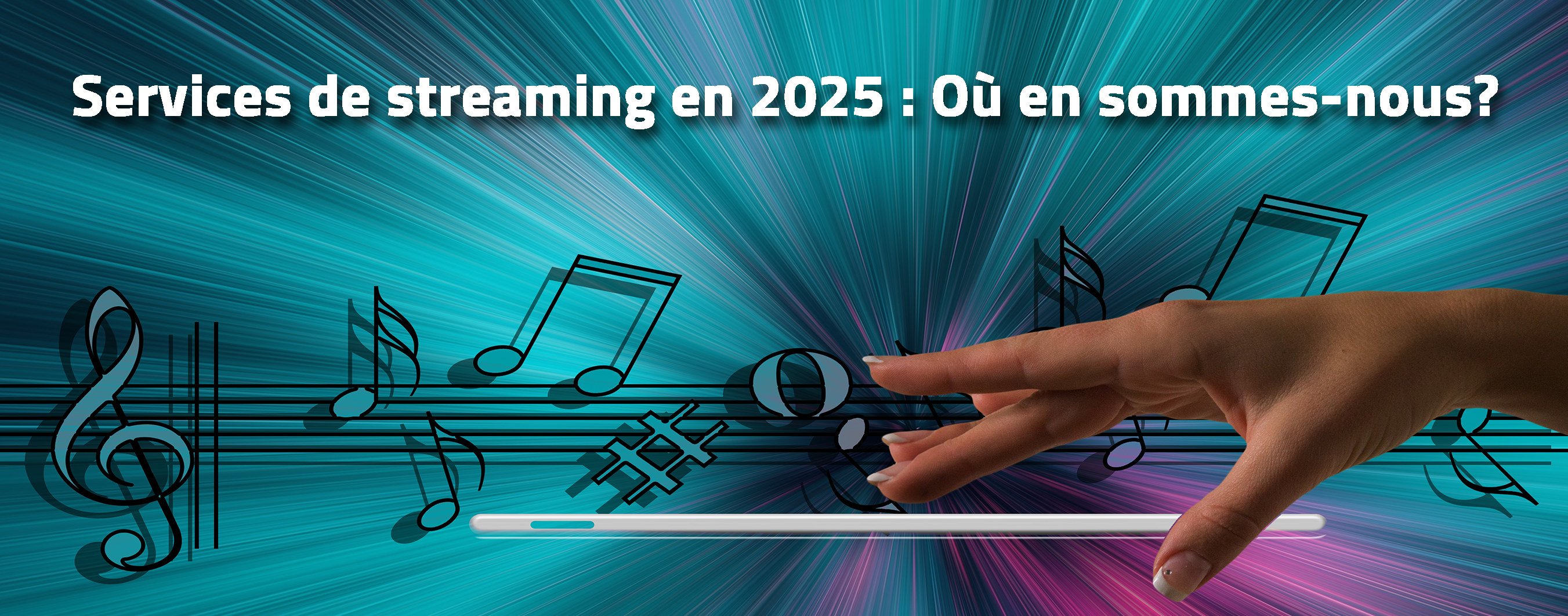 Services de streaming en 2025 : Où en sommes-nous?