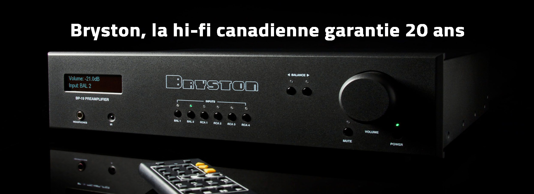 Bryston, la hi-fi canadienne garantie 20 ans