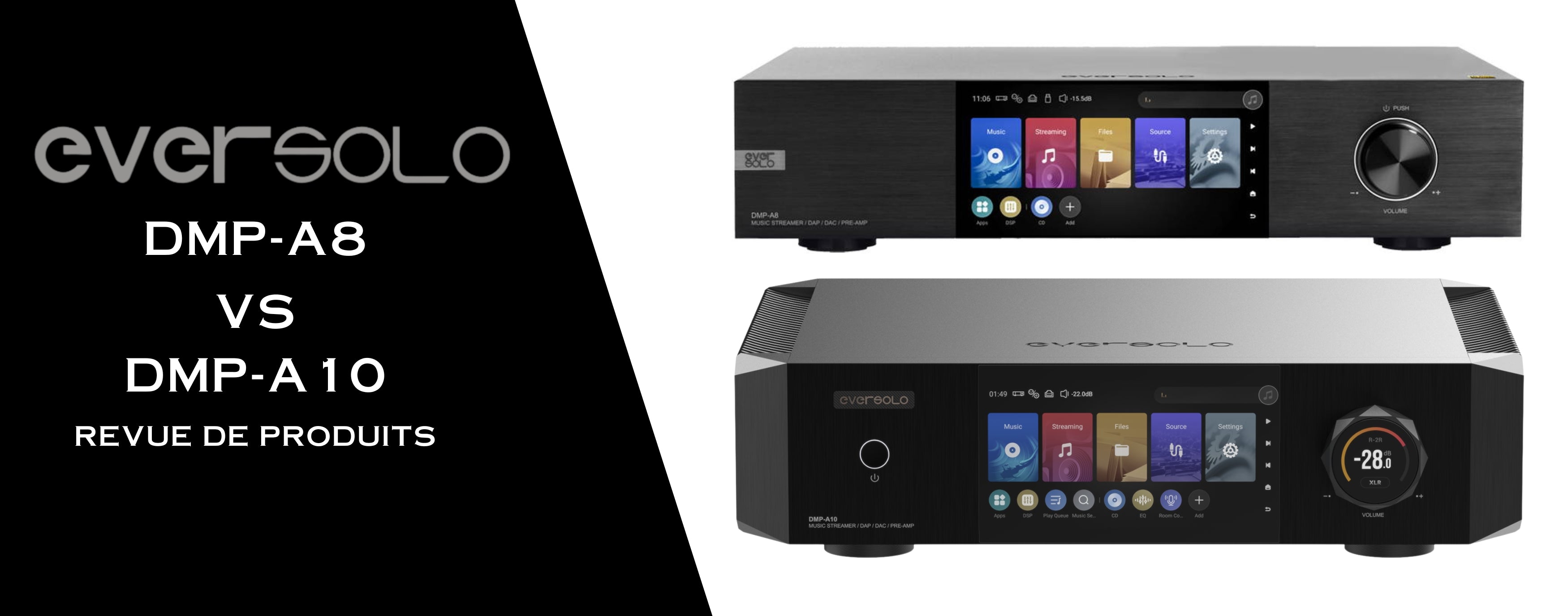 Eversolo DMP-A8 vs DMP-A10 : Quel lecteur réseau répond le plus à vos attentes?
