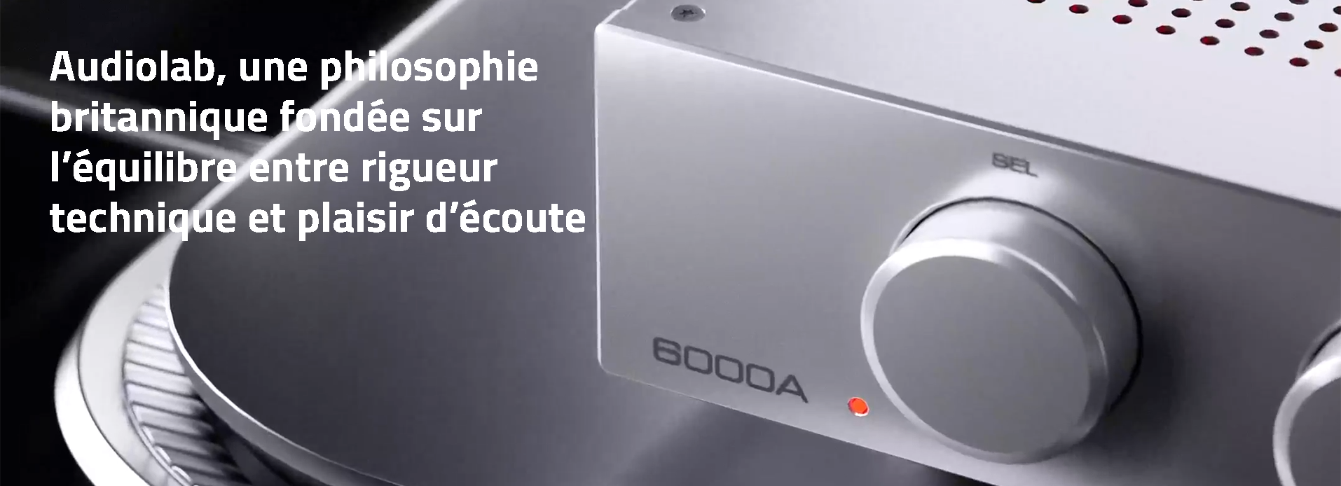Audiolab, une philosophie britannique fondée sur l’équilibre entre rigueur technique et plaisir d’écoute