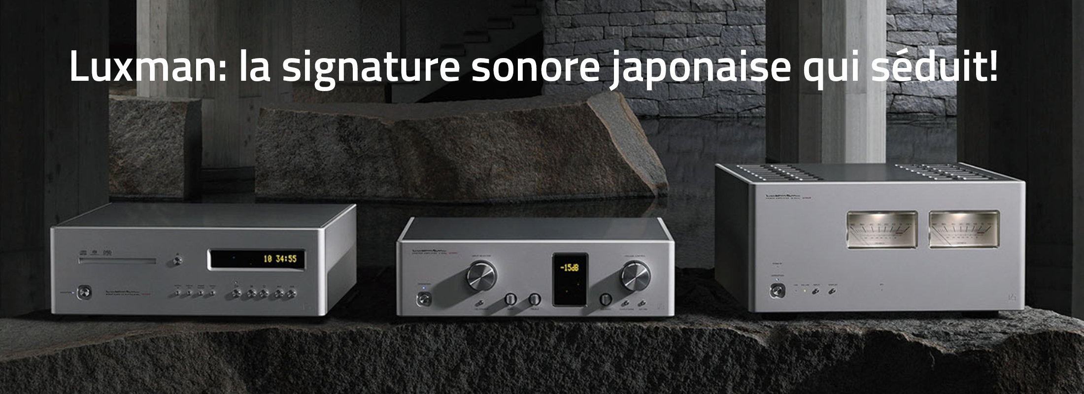 Luxman: la signature sonore japonaise qui séduit!