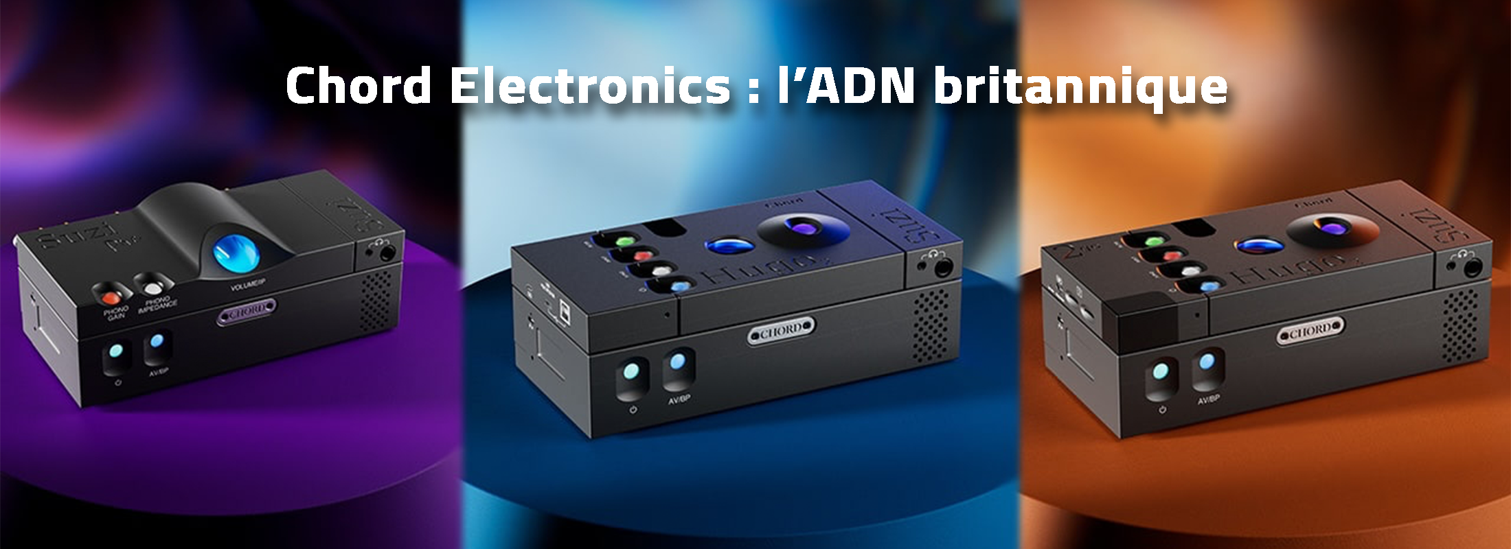 Chord Electronics : l’ADN britannique