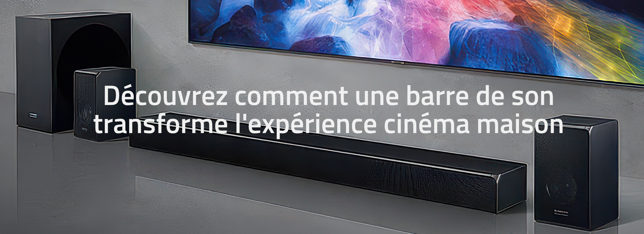 Découvrez comment une barre de son transforme l'expérience cinéma maison