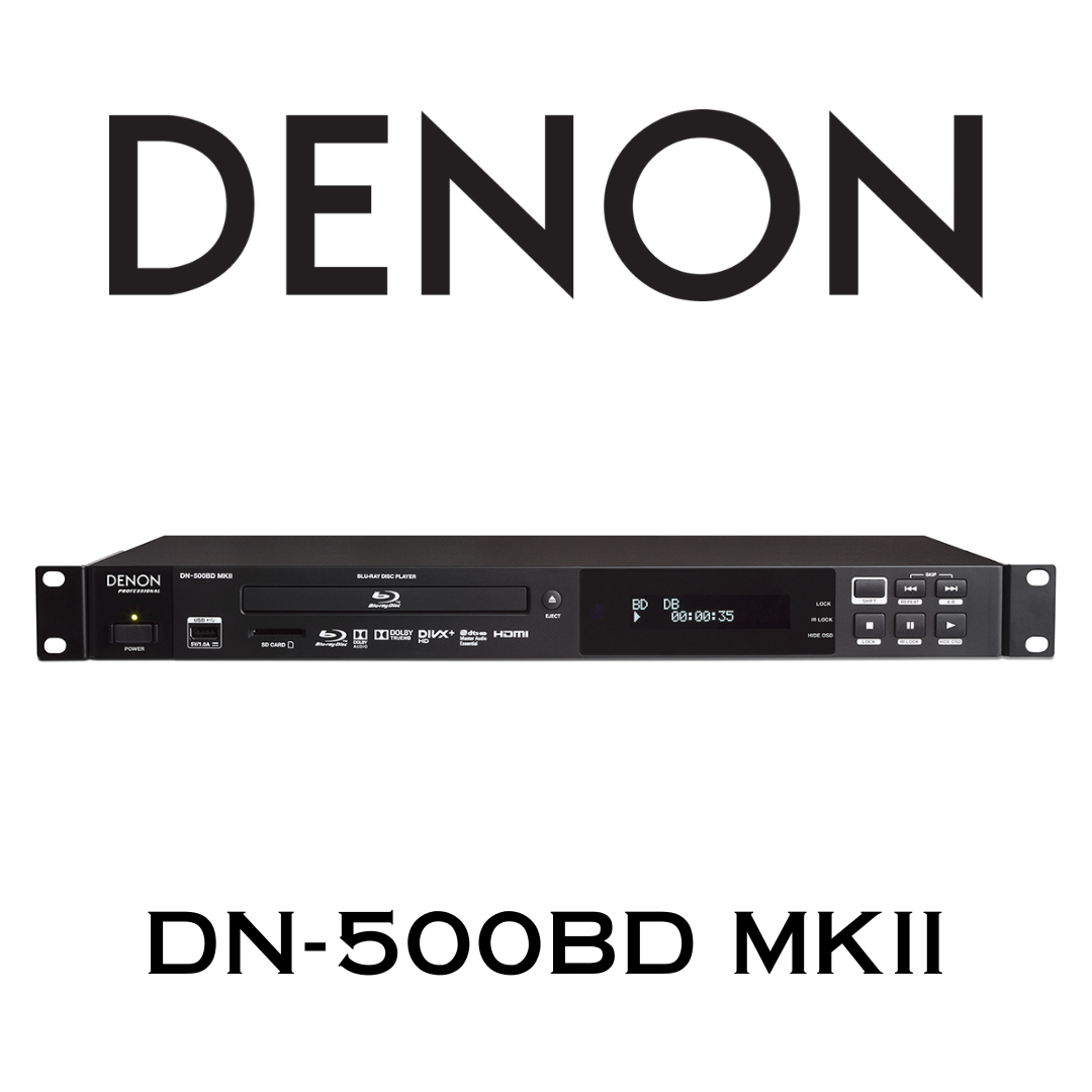 【プロ仕様】Denon DN-500BD MKII ブルーレイプレーヤー Denon Pro DN-500BD MKII | よくあるご質問 : inMusic Store