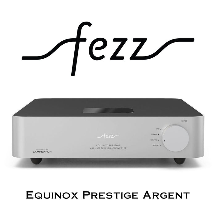 Fezz Equinox Prestige de Lampizator : DAC équilibré à tube symétrique au monde, sous licence Lampizator