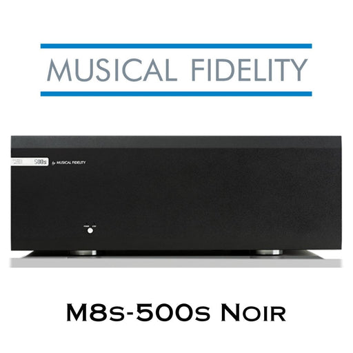 Musical Fidelity M8s-500s 