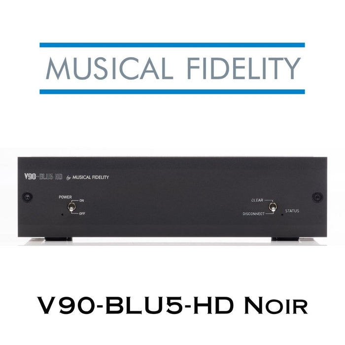 Musical Fidelity V90-BLU5 HD - Lecteur réseau Bluetooth