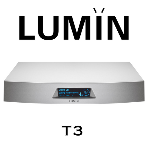 Lumin T3 - Lecteur réseau Lumin T3