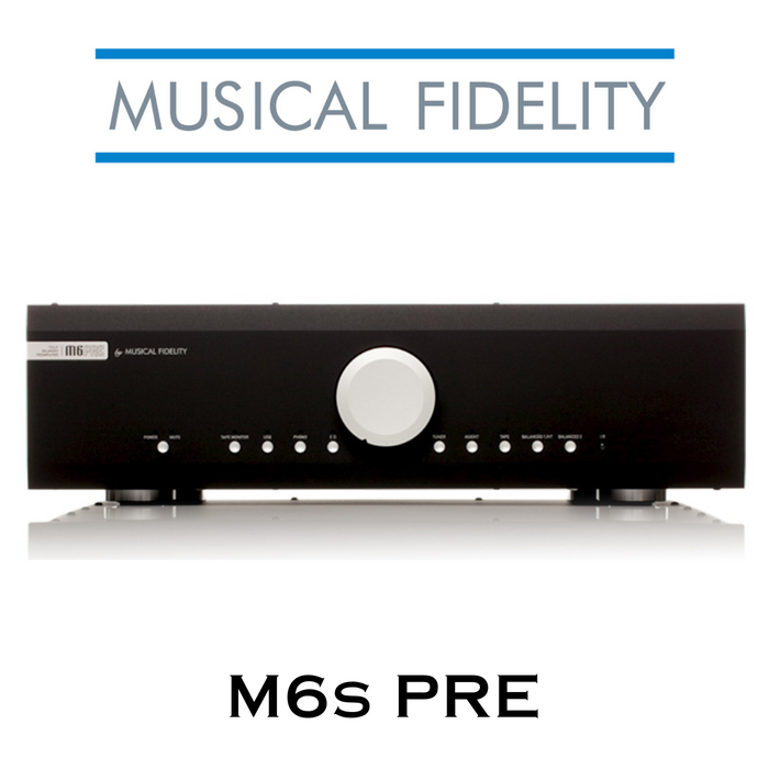 Musical Fidelity M6s PRE - Préamplificateur stéréo large gamme entrées