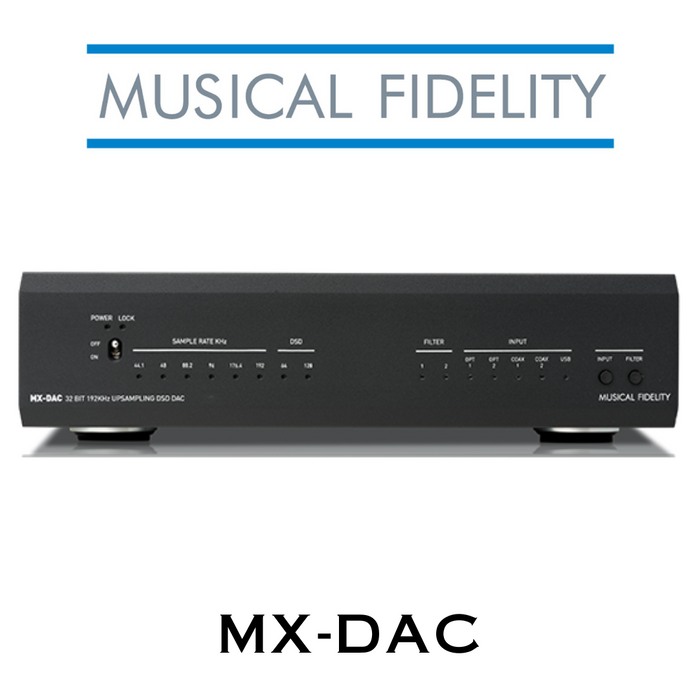 Musical Fidelity MX DAC - Dac audio aux performances exceptionnelles