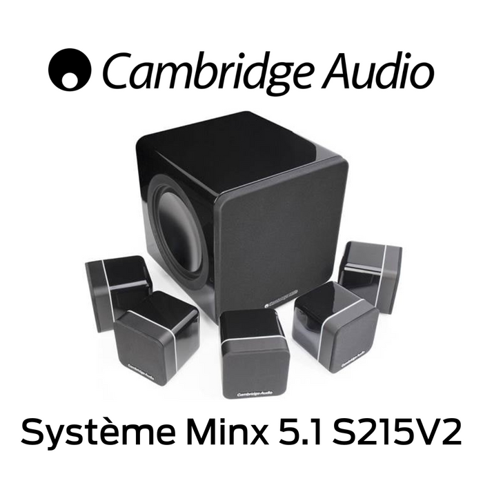 Cambridge Audio Système Minx 5.1 S215V2 : 5 x Satellites Min 11 avec technologie BMR Subwoofer X200 - 200 watts - Woofer Radiateurs passifs d’aluminium aérospatial!